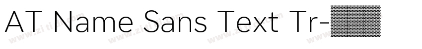 AT Name Sans Text Tr字体转换